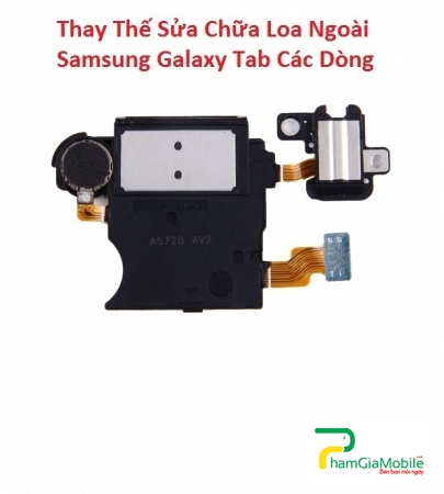 Thay Thế Sửa Chữa Loa Ngoài Samsung Galaxy Tab 7.0